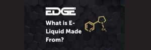 
What is an EDGE e-liquid made from?