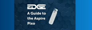 
The Ultimate Guide To The Aspire Pixo Pod Vape Kit